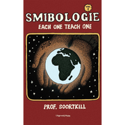Smibologie. Each One Teach One | Prof. Soortkill