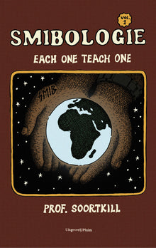 Smibologie. Each One Teach One | Prof. Soortkill